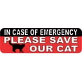 thumbnail image 1 of 10in x 3in In Case Of Emergency Please Save Our Cat Sticker House Sign, 1 of 1
