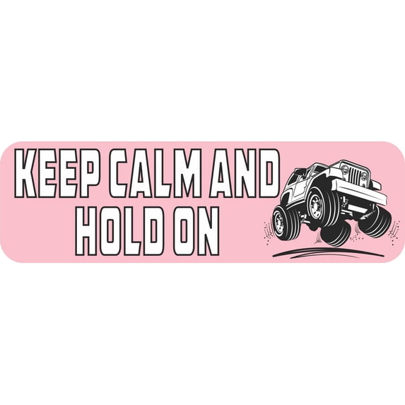10in x 3in Keep Calm Hold On Bumper Sticker