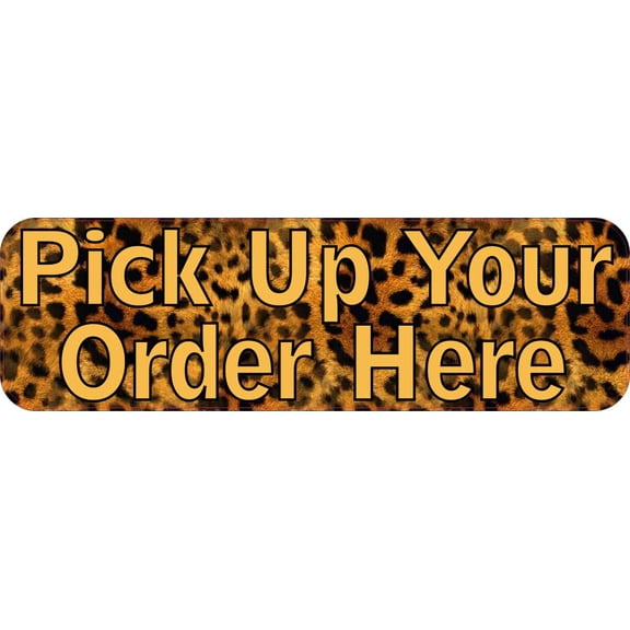 10in x 3in Leopard Pick Up Your Order Here Magnet Magnetic Business Sign
