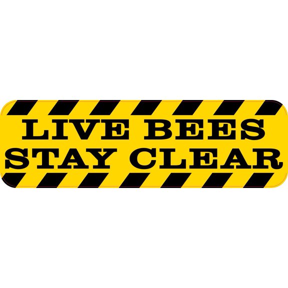 10in x 3in Live Bees Stay Clear Sticker