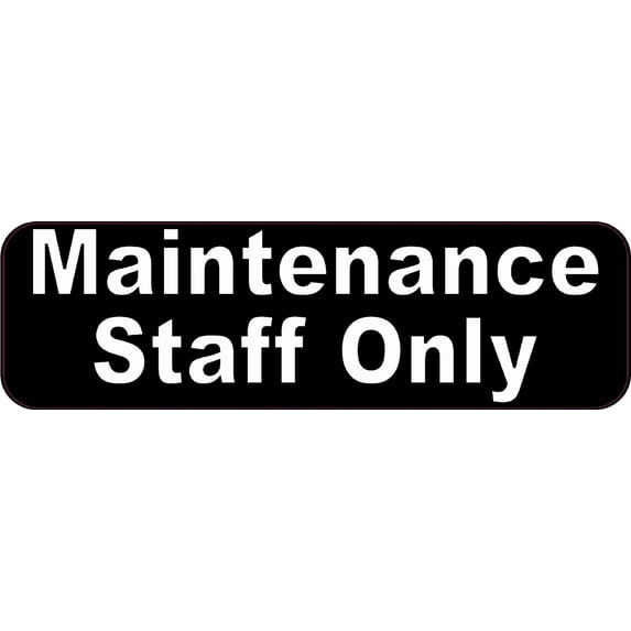 StickerTalk Maintenance Staff Only Vinyl Sticker, 10 inches by 3