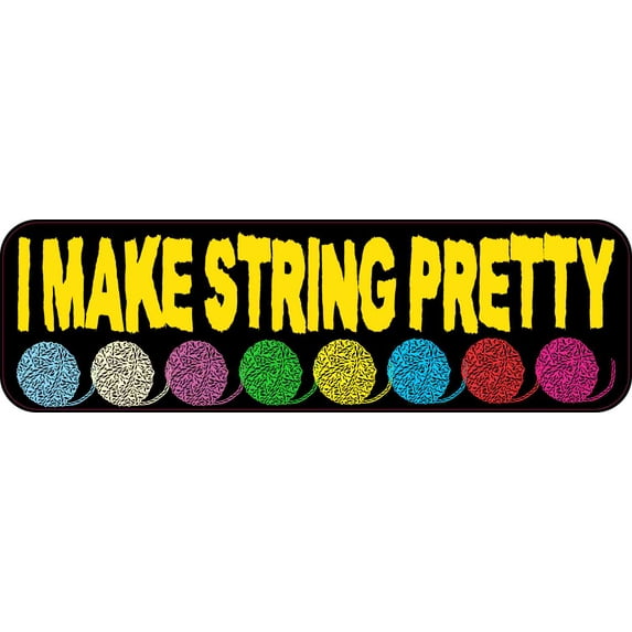 10in x 3in Multi Color I Make String Pretty Bumper Sticker Vehicle Stickers