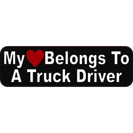 StickerTalk My Heart Belongs to a Truck Driver Bumper Sticker, 10 inches by 3 inches