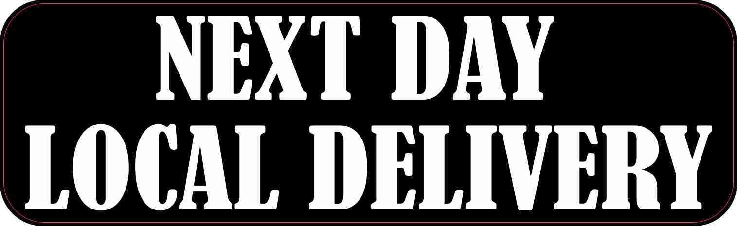Weekend Delivery Sign 10in x 3in Next Day Local Delivery Sticker Vinyl Business Door Sign ...
