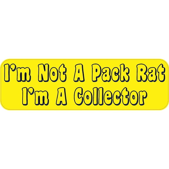 10in x 3in Not Pack Rat Collector Vinyl Bumper Sticker Decal Win