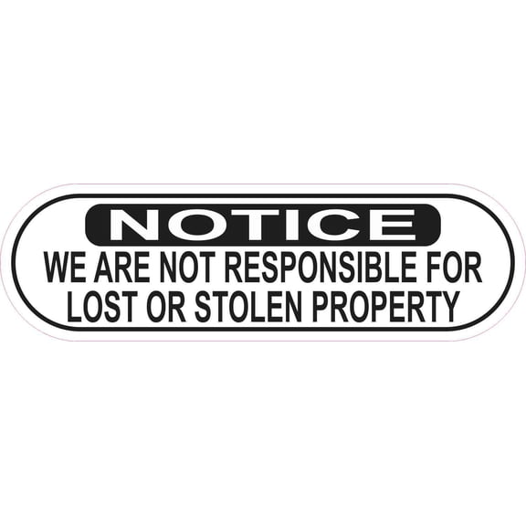 10in x 3in Not Responsible for Lost or Stolen Property Sticker