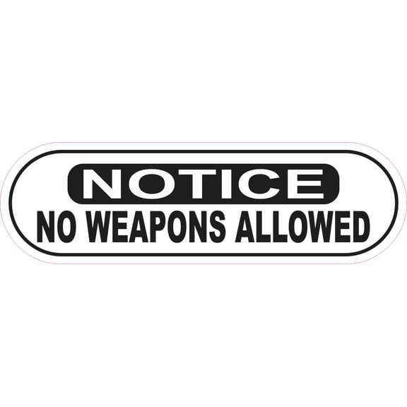10in x 3in Notice No Weapons Allowed Sticker
