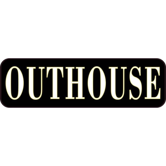 10in x 3in Outhouse Sticker