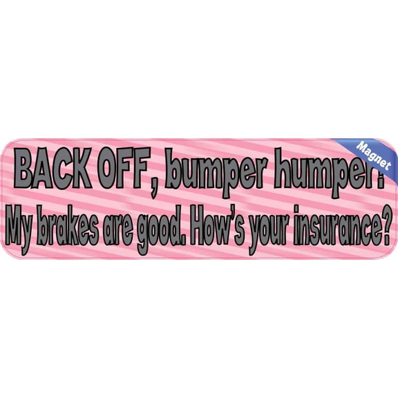 10in x 3in Pink Stripe Back Off Bumper Humper Magnets Vinyl Truck Magnetic Sign