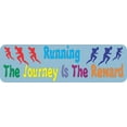 thumbnail image 1 of 10in x 3in Running Journey Is Reward Bumper Sticker Window Decal Car Stickers Decals, 1 of 2