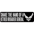 thumbnail image 1 of 10in x 3in Shake the Hand of a Retired Brigadier General Bumper Sticker, 1 of 3