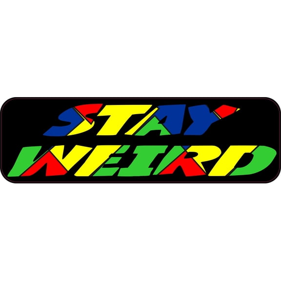10in x 3in Stay Weird Vinyl Vehicle Magnet Magnetic Sign Car Magnet