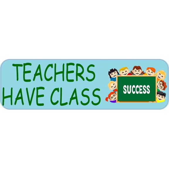 StickerTalk Teachers Have Class Magnet, 10 inches x 3 inches