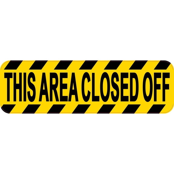 10in x 3in This Area Closed Off Sticker
