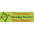 thumbnail image 1 of 10in x 3in Vegetarian Means Bad Hunter Stickers Bumper Sticker -, 1 of 2