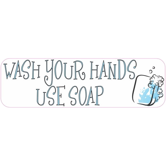10in x 3in Wash Your Hands Use Soap Sticker