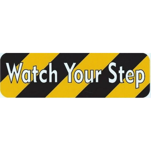 10in x 3in Watch Your Step Sticker