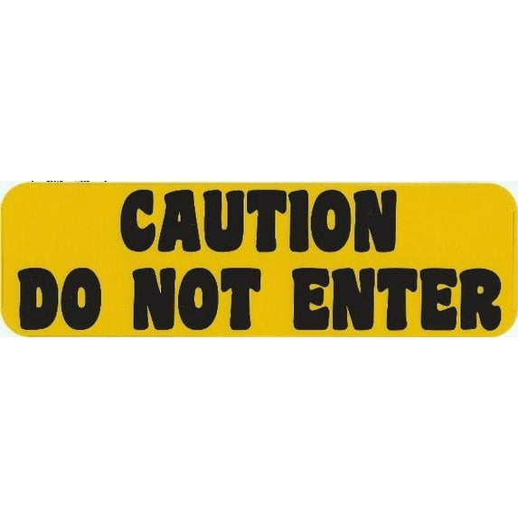 10in x 3in Yellow Caution Do Not Enter Sticker