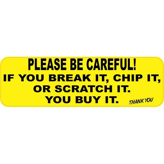 10in x 3in You Break It You Buy It Sticker