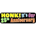 thumbnail image 1 of 10inx3in Honk! It's Our Twenty-Fifth Anniversary Bumper Magnet Car Magnets, 1 of 3