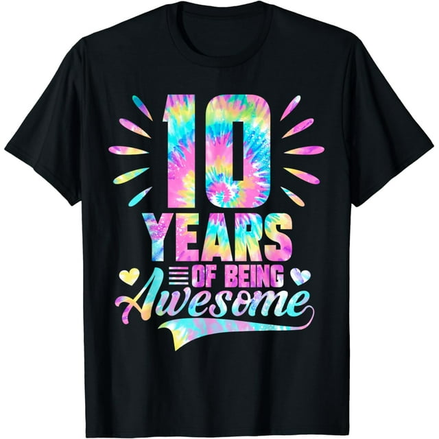 10th Birthday Gift Idea Tie-Dye 10 Year Of Being Awesome T-Shirt ...