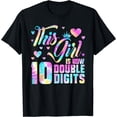 thumbnail image 1 of 10th Birthday Gift This Girl Is Now 10 Double Digits Tie Dye T-Shirt, 1 of 3