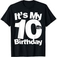 thumbnail image 1 of 10th Birthday It's My 10th Birthday 10 Year Old Birthday T-Shirt, 1 of 3