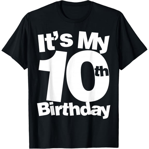 10th Birthday It's My 10th Birthday 10 Year Old Birthday T-Shirt