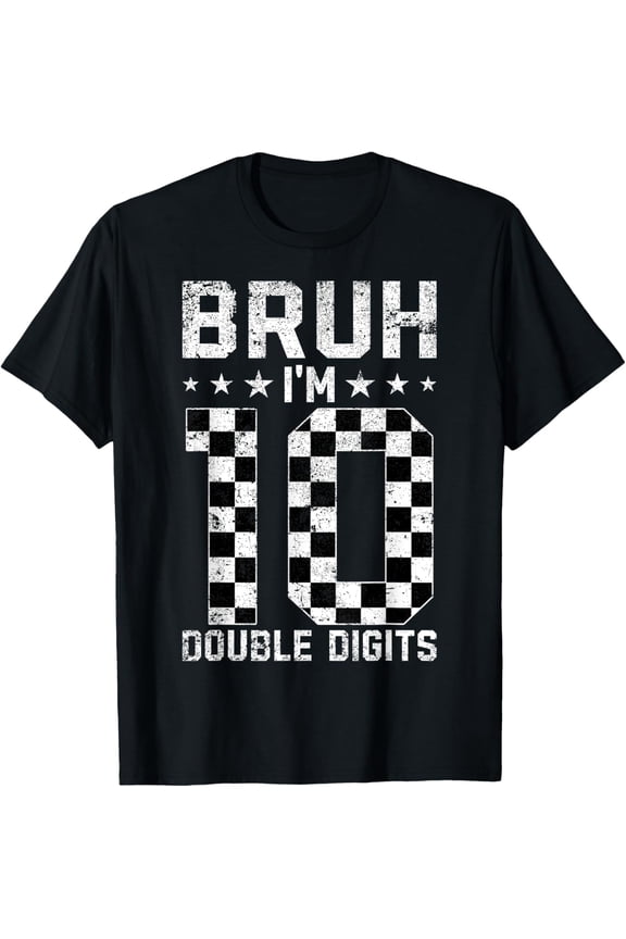 10th Birthday Race Car Bruh I'm Double Digits 10 Years Old T-Shirt TShirt