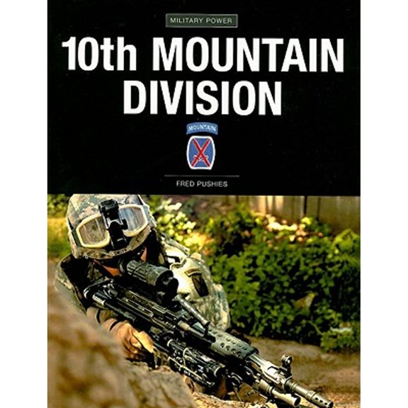 Pre-Owned 10th Mountain Division (Military Power), 9780760333495, 0760333491, Paperback, First Edition edition
