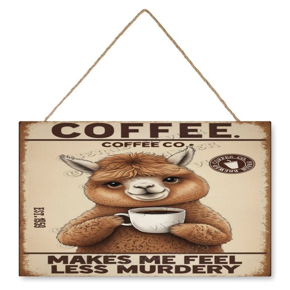 10x16 IN Retro Wood Hanging Sign - Square - Alpaca Decor Coffee Makes Me Feel Less Murdery Decorative Sign Retro Wood Sign Alpaca Gifts Cafes Coffee Shop Decor