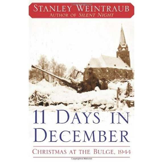 Pre-Owned 11 Days in December: Christmas at the Bulge, 1944 (Hardcover) 074328710X 9780743287104