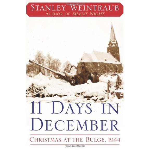 Pre-Owned 11 Days in December: Christmas at the Bulge, 1944 (Hardcover) 074328710X 9780743287104