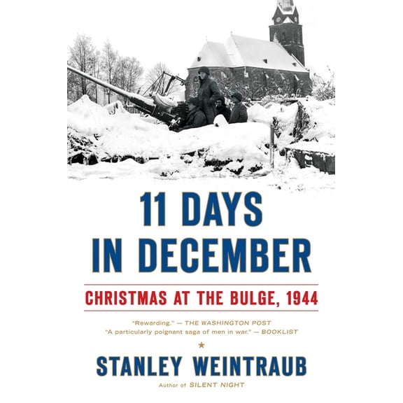 11 Days in December: Christmas at the Bulge, 1944, (Paperback)