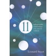 11 Indispensable Relationships You Cant Be Without Edition 1 Paperback