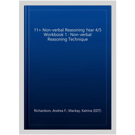 11+ Non-Verbal Reasoning Year 4/5 Workbook 1