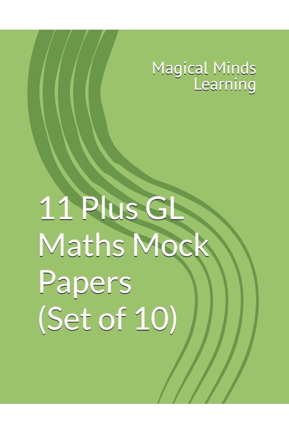 11 Plus GL Maths Mock Papers, (Paperback)