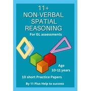 11 Plus Non -verbal Spatial Reasoning Papers  GL style , Paperback