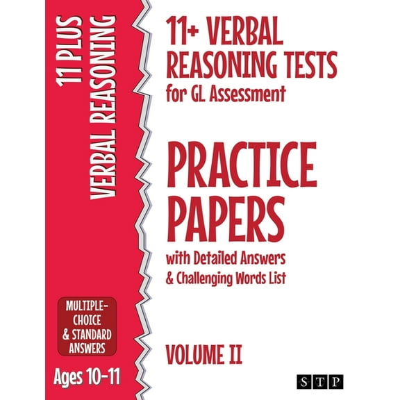 11+ Verbal Reasoning Tests for GL Assessment Practice Papers with Detailed Answers & Challenging Words List: Volume , (Paperback)