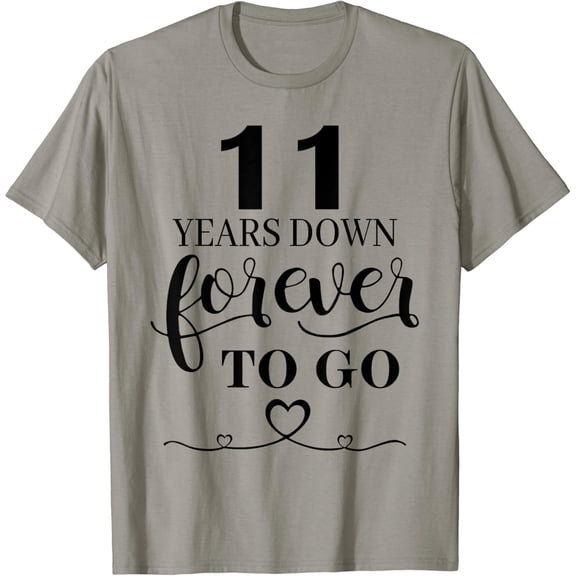 11 Years Down Forever To Go Couple 11th Wedding Anniversary T-Shirt100% cotton