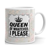 11 oz Funny Coffee Mugs for Women Queen of Whatever I Please Personalized Office Novelty Tea Cup