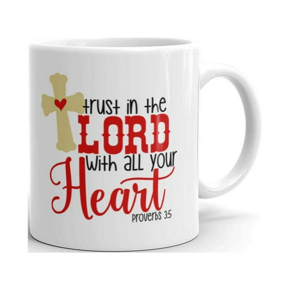 11 oz Inspirational Bible Verse Gifts Trust in the Lord With All Your Heart Religious Coffee Mug