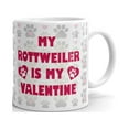 thumbnail image 1 of 11 oz My Rottweiler Rottie is My Valentine Dog Lover Funny Valentines Gift Ceramic Coffee Mug, 1 of 3