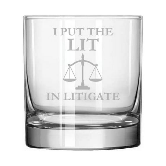 11 oz Rocks Whiskey Highball Glass I Put The Lit In Litigate Funny Law School Student Lawyer Paralegal