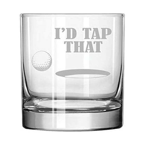 11 oz Rocks Whiskey Highball Glass I'd Tap That Golf