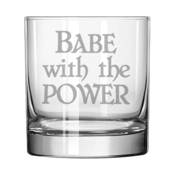 11 oz Rocks Whiskey Old Fashioned Glass Gift Babe With The Power