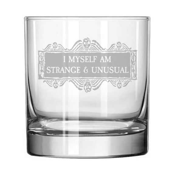 11 oz Rocks Whiskey Old Fashioned Glass I Myself Am Strange & Unusual Skulls Gift