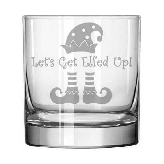 11 oz Rocks Whiskey Old Fashioned Glass Let's Get Elfed Up Funny Elf Christmas