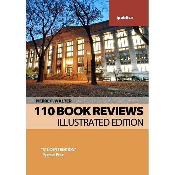 110 Book Reviews: 110 Bestselling Books Reviewed by Pierre F. Walter (Paperback)