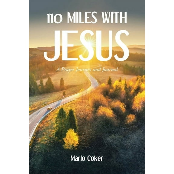 110 Miles with Jesus: A Prayer Journey and Journal, (Paperback)